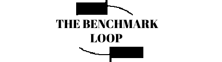 The BenchMark Loop